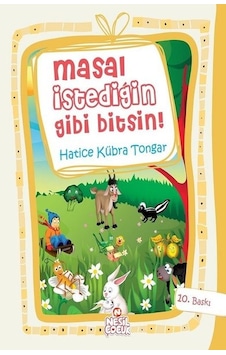 Masal İstediğin Gibi Bitsin! - Hatice Kübra Tongar - Nesil Çocuk Yayınları Masal İstediğin Gibi Bitsin! - Hatice Kübra Tongar - Nesil Çocuk Yayınları