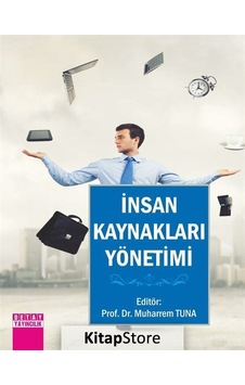 Insan Kaynakları Yönetimi / Doç.Dr. Muharrem Tuna Insan Kaynakları Yönetimi / Doç.Dr. Muharrem Tuna