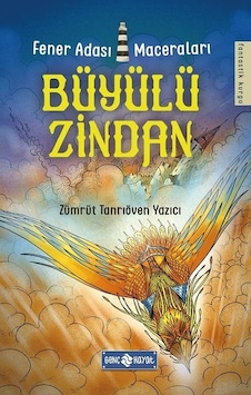Büyülü Zindan-Fener Adası Maceraları 3 - Zümrüt Tanrıöven Yazıcı - Genç Hayat