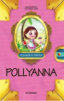 Pollyanna - Eleanor H. Porter - Kültürperest Pollyanna - Eleanor H. Porter - Kültürperest