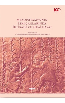 Mezopotamya'nın Eski Çağlarında İktisadi ve Zirai Hayat- Değişim Yayınları Mezopotamya'nın Eski Çağlarında İktisadi ve Zirai Hayat- Değişim Yayınları