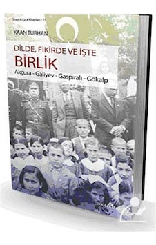 Dilde, Fikirde ve İşte Birlik / Kaan Turhan