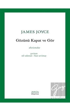 Gözünü Kapat ve Gör - Fuat Sevimay - Zeplin Kitap