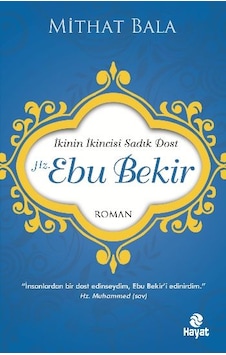 Hz. Ebu Bekir İkinin İkincisi Sadık Dost - Mydr-811535