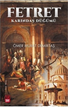 Fetret-Karındaş Düğümü (Ömer Murat Demirtaş)