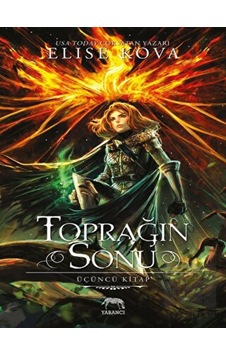 Toprağın Sonu-Üçüncü Kitap - Elise Kova - Yabancı Toprağın Sonu-Üçüncü Kitap - Elise Kova - Yabancı