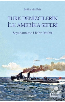 Türk Denizcilerin İlk Amerika Seferi - Mühendis Faik - Kitabevi Yayınları Türk Denizcilerin İlk Amerika Seferi - Mühendis Faik - Kitabevi Yayınları
