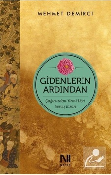 Gidenlerin Ardından / Mehmet Demirci 9786059901628 Gidenlerin Ardından / Mehmet Demirci 9786059901628