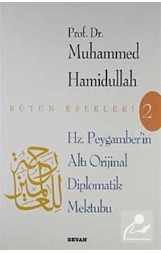 Hz. Peygamber'in Altı Diplomatik Mektubu / Prof. Dr.