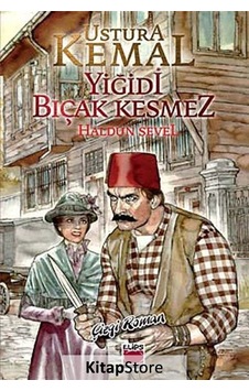 Ustura Kemal - Yiğidi Bıçak Kesmez - Haldun Sevel - Elips Kitapları