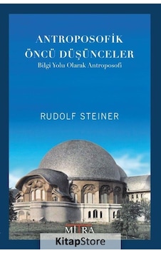 Antroposofik Öncü Düşünceler / Rudolf Steiner