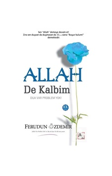 Allah (c.c.) de Kalbim / Ferudun Özdemir 9786054812394 Allah (c.c.) de Kalbim / Ferudun Özdemir 9786054812394