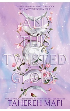 All This Twisted Glory This Woven Kingdom 3 All This Twisted Glory This Woven Kingdom 3