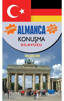 Açıklamalı Almanca Konuşma Kılavuzu-Sözlük İlaveli - Tekin Gültekin - Parıltı Yayınları Açıklamalı Almanca Konuşma Kılavuzu-Sözlük İlaveli - Tekin Gültekin - Parıltı Yayınları