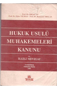 Hukuk Usulü Muhakemeleri Kanunu Ve İlgili Mevzuat - Bakir Kuru Hukuk Usulü Muhakemeleri Kanunu Ve İlgili Mevzuat - Bakir Kuru
