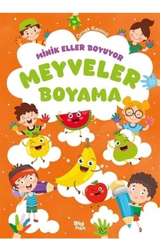 Minik Eller Boyuyor - Meyveler Boyama Kitabı Örnek Resimli Minik Eller Boyuyor - Meyveler Boyama Kitabı Örnek Resimli