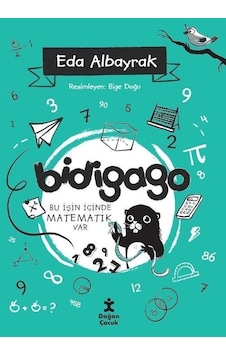 Bidigago 4 - Bu İşin İçinde Matematik Var - Eda Albayrak - Doğan Çocuk Bidigago 4 - Bu İşin İçinde Matematik Var - Eda Albayrak - Doğan Çocuk