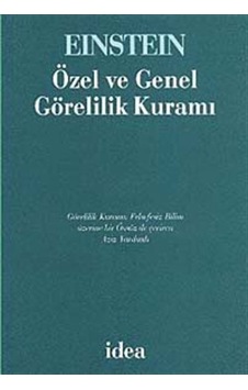 Özel ve Genel Görelilik Kuramı - Albert Einstein - İdea Yayınevi