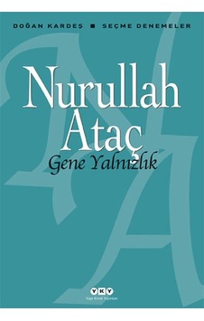 Yapı Kredi Yayınları Gene Yalnızlık Nurullah Ataç Yapı Kredi Yayınları Gene Yalnızlık Nurullah Ataç