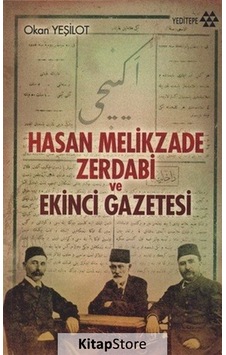 Hasan Melikzade Zerdabi ve Ekinci Gazetesi - Okan Yeşilot - Yeditepe Yayınevi