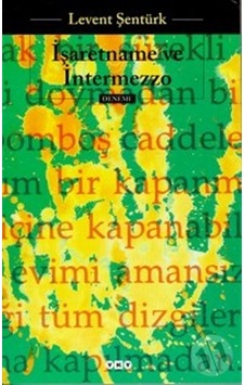 Işaretname ve Intermezzo Levent Şentürk