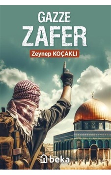 Gazze Zafer / Zeynep Koçaklı