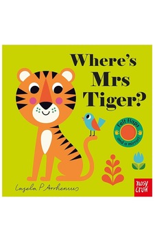 Where's Mrs Tiger? - Ingela Arrhenius - NOSY CROW Where's Mrs Tiger? - Ingela Arrhenius - NOSY CROW