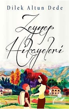 Zeynep Hikyeleri - Dilek Altun Dede - Cinius