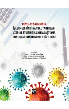 Gazi Kitabevi - Covid-19 Salgınının İşletmelerin Finansal Tabloları Üzerine Etkisine İlişkin Araştırma Sonuçlarının Değerlendirilmesi Gazi Kitabevi - Covid-19 Salgınının İşletmelerin Finansal Tabloları Üzerine Etkisine İlişkin Araştırma Sonuçlarının Değerlendirilmesi
