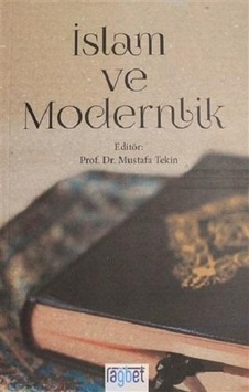 İslam ve Modernlik - Mustafa Tekin - Rağbet Yayınları İslam ve Modernlik - Mustafa Tekin - Rağbet Yayınları