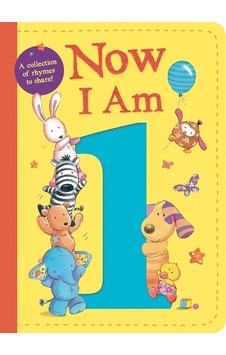 Now I Am 1 Little Tiger Press Rachel Baines Now I Am 1 Little Tiger Press Rachel Baines