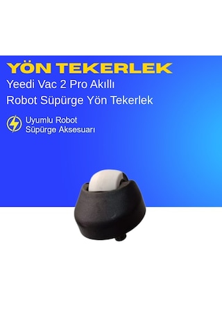 Yeedi Vac 2 Pro Akıllı Robot Süpürge Yön Tekerlek Yedek Parça