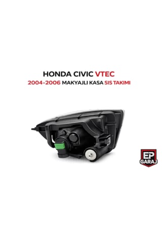 Honda Civic Vtec 2004 2006 Makyajlı Kasa Sis Far Takımı Tesisat Hariç