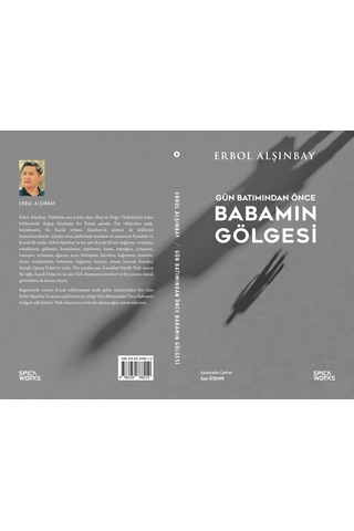 Gün Batımından Önce Babamın Gölgesi - Erbol Alşınbay