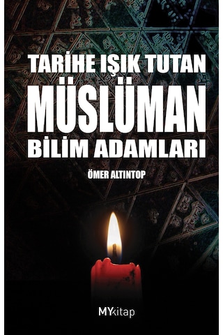 Tarihe Işık Tutan Müslüman Bilim Adamları