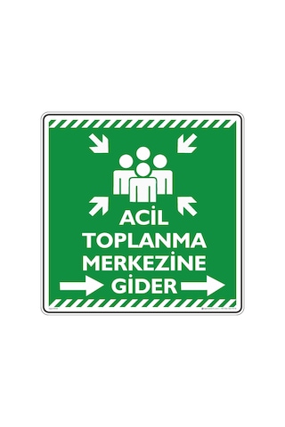 Acil Toplanma Merkezine Gider Sağ Ok Acil Toplanma Merkezine Gider Sağ Ok