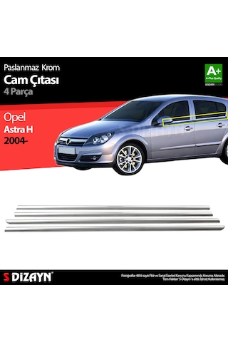 S-Dizayn Opel Astra H Sd Krom Cam Çıtası 4 Prç 2008 Üzeri
