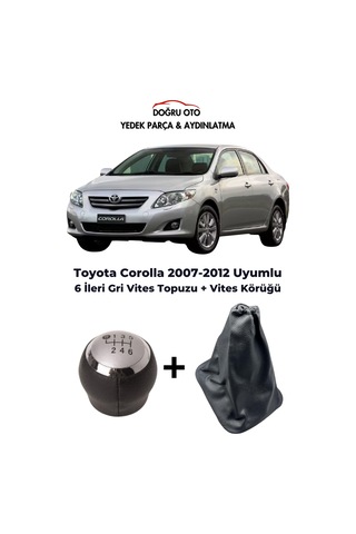 Toyota Corolla 6 İleri Gri Vites Topuzu + Vites Körüğü 2007-2012