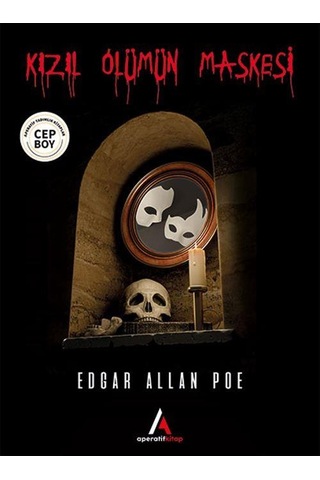 Kızıl Ölümün Maskesi - Edgar Allan Poe - Cep Boy Aperatif Tadımlı