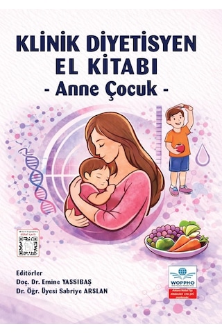 Klinik Diyetisyen El Kitabı - Anne Çocuk