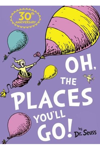 Oh the Places You'll Go! - Dr. Seuss - Harper Collins UK