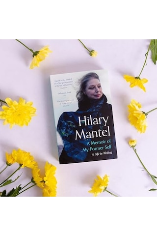 A Memoir Of My Former Self: The Magnificent Final Book From The Bestselling Author Of The Wolf Hall Trilogy