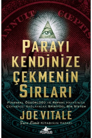 Parayı Kendinize Çekmenin Sırları - Joe Vitale