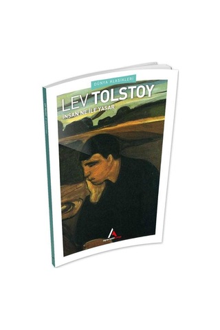 İnsan Ne İle Yaşar - Lev Nikolayeviç Tolstoy - Aperatif Kitap Dünya Klasikleri