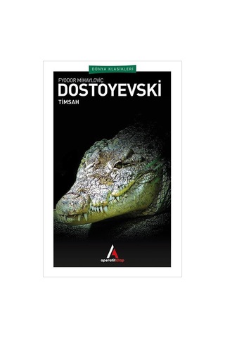 Timsah - Dostoyevski - Aperatif Dünya Klasikleri