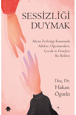 Sessizliği Duymak / Doç. Dr. Hakan Öğütlü