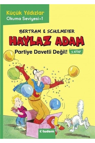 Tudem Edebiyat-haylaz Adam - 4 Partiye Davetli Değil