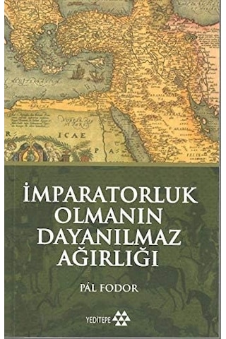 İmparatorluk Olmanın Dayanılmaz Ağırlığı