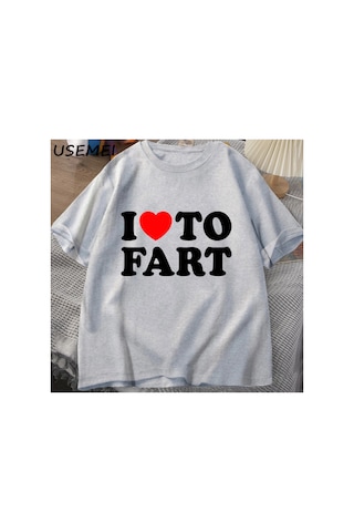 Tarzsokak Ben Osurmak İçin Seviyorum T Shirt Komik Tişört Erkekler Yetişkin Mizah T-shirt Rahat Pamuk K Gri