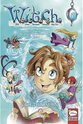 Disney W.i.t.c.h. 3. Bölüm: İki Dünyada Birden Kriz - 1. Kısım + Asteriks 3 - Asteriks Ve Gotlar + Monster Cilt - 7